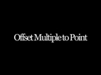 Offset Multiple to Point