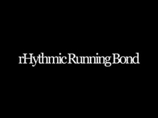 rHythmic Running Bond