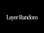 Layer Random