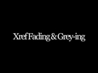 Xref Fading & Greying
