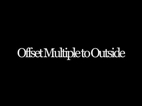Offset Multiple to Outside