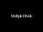 Multiple Divide