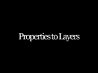Properties to Layer