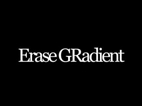 Erase Gradient