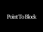 Point To Block