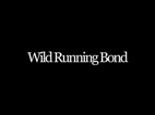 Wild Running Bond