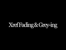 Xref Fading & Greying